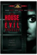 Watch The House Where Evil Dwells 123movieshub
