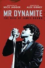 Watch Mr Dynamite: The Rise of James Brown 123movieshub