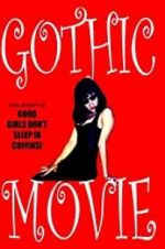 Watch Gothic Movie: Good Girls Don\'t Sleep in Coffins 123movieshub