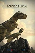 Watch Dino King 3D: Journey to Fire Mountain 123movieshub