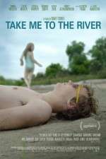 Watch Take Me to the River 123movieshub