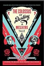 Watch The Colossus of Destiny: A Melvins Tale 123movieshub