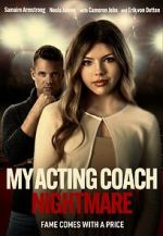 Watch My Acting Coach Nightmare Online 123movieshub