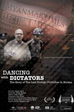 Watch Dancing with Dictators: The Story of the Last Foreign Publisher in Burma 123movieshub