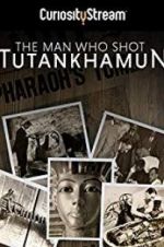 Watch The Man who Shot Tutankhamun 123movieshub