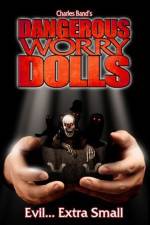 Watch Dangerous Worry Dolls 123movieshub
