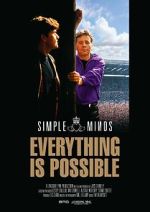 Watch Simple Minds: Everything Is Possible 123movieshub