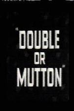Watch Double or Mutton 123movieshub