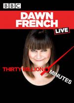 Watch Dawn French Live: 30 Million Minutes 123movieshub