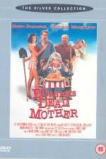 Watch Ed and His Dead Mother Online 123movieshub