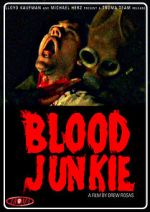 Watch Blood Junkie Online 123movieshub
