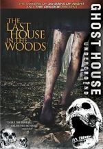 Watch The Last House in the Woods 123movieshub