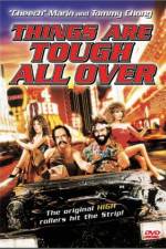 Watch Things Are Tough All Over Online 123movieshub