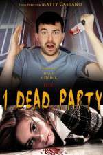 Watch 1 Dead Party 123movieshub