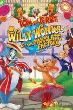 Watch Tom and Jerry: Willy Wonka and the Chocolate Factory 123movieshub
