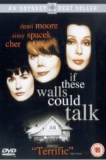 Watch If These Walls Could Talk 123movieshub