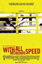 Watch With All Deliberate Speed 123movieshub