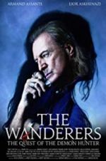 Watch The Wanderers: The Quest of The Demon Hunter 123movieshub