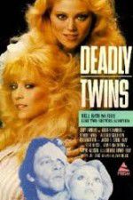 Watch Deadly Twins 123movieshub