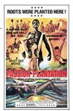 Watch Passion Plantation 123movieshub