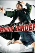 Watch An Evening with Kevin Smith 2: Evening Harder 123movieshub