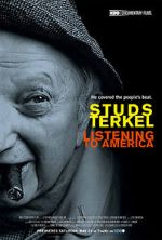 Watch Studs Terkel: Listening to America Online 123movieshub