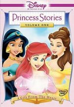 Watch Disney Princess Stories Volume One: A Gift from the Heart 123movieshub
