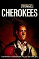 Watch Indigenous People of the Americas: Cherokee 123movieshub