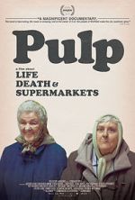 Watch Pulp: A Film About Life, Death & Supermarkets 123movieshub