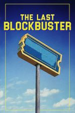 Watch The Last Blockbuster 123movieshub