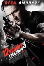 Watch 12 Rounds 3: Lockdown 123movieshub