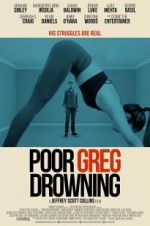 Watch Poor Greg Drowning 123movieshub