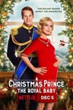 Watch A Christmas Prince: The Royal Baby 123movieshub