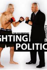 Watch Fighting Politics 123movieshub