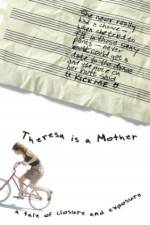 Watch Theresa Is a Mother 123movieshub