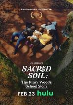 Watch Sacred Soil: The Piney Woods School Story 123movieshub