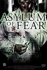 Watch Asylum of Fear 123movieshub