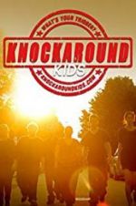 Watch Knockaround Kids 123movieshub