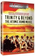 Watch Trinity and Beyond: The Atomic Bomb Movie Online 123movieshub