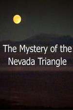 Watch The Mystery Of The Nevada Triangle 123movieshub