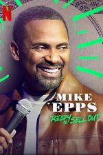 Watch Mike Epps: Ready to Sell Out Online 123movieshub