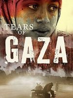 Watch Tears of Gaza Online 123movieshub