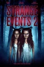Watch Strange Events 2 123movieshub