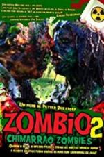 Watch Zombio 2: Chimarro Zombies Online 123movieshub