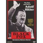 Watch Black Fox: The True Story of Adolf Hitler 123movieshub