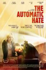 Watch The Automatic Hate 123movieshub