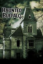 Watch Haunted Buffalo 123movieshub