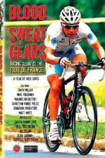 Watch Blood Sweat and Gears Racing Clean to the Tour de France 123movieshub