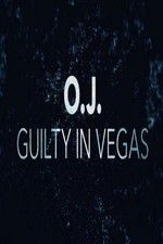 Watch OJ Guilty in Vegas 123movieshub
