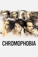 Watch Chromophobia 123movieshub